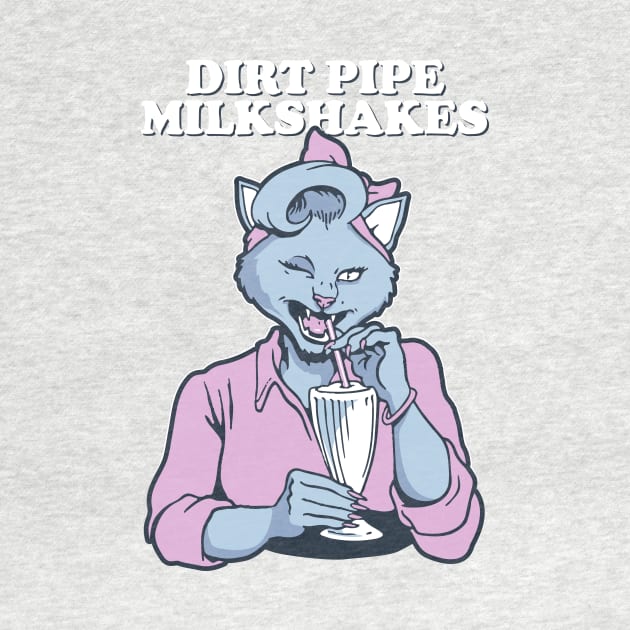 Dirt Pipe Milkshakes by How Did This Get Made?